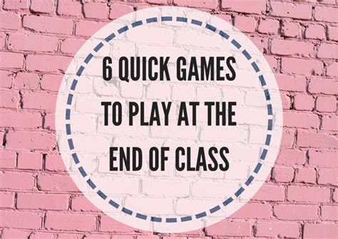 6 quick games to play at the end of class