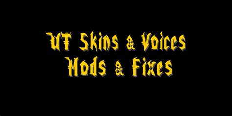 UT Skins & Voices Mods & Fixes for Unreal Tournament - ModDB
