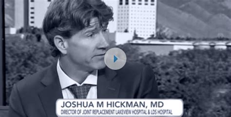 joshua  hickman md orthopedic surgeon layton hip replacement bountiful