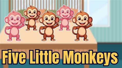 Five Little Monkeys - Kids Song - Nursery Rhyme - Baby Song - YouTube