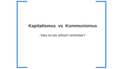 Kapitalismus vs Kommunismus by Tom Trommler on Prezi