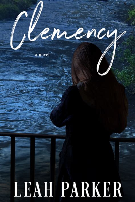 Clemency by Leah Parker | Goodreads