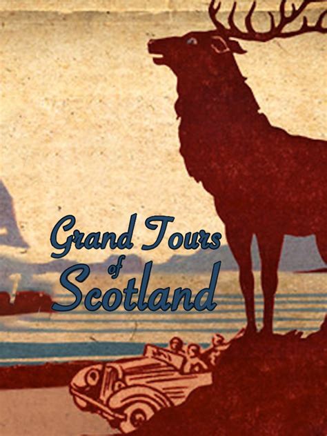 Grand Tours of Scotland Pictures - Rotten Tomatoes