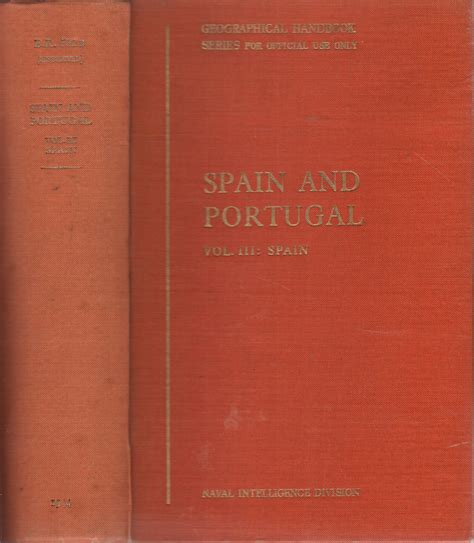 Spain & Portugal, Volume III Spain, Geographical Handbook Series by