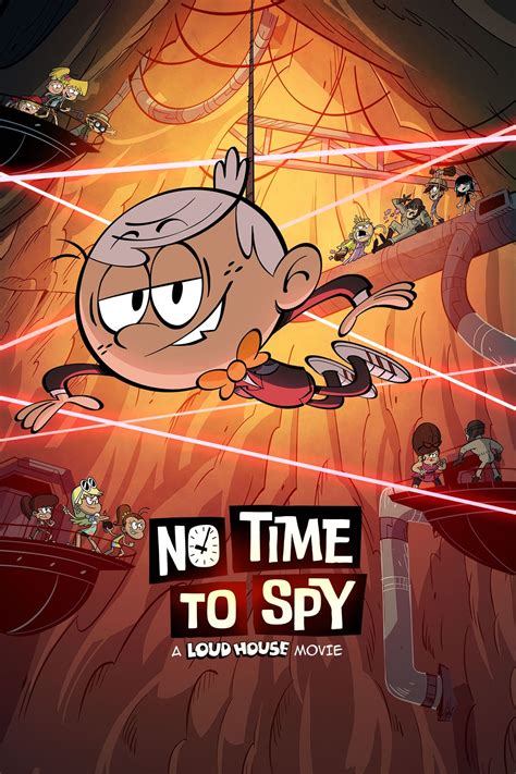 No Time to Spy: A Loud House Movie (2024) - FilmFlow.tv
