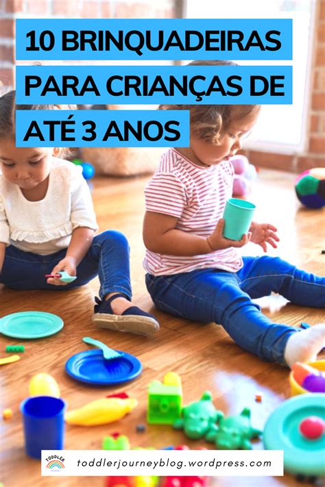 Criancas De 3 Anos - 10 brincadeiras para crianÇas de atÉ 3 anos – Artofit
