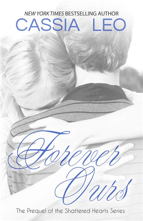 Cover Reveal + Excerpt + Giveaway: Forever Ours (#0.5, Shattered Hearts