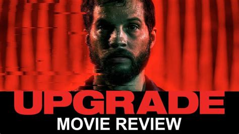 Movie Review: Upgrade