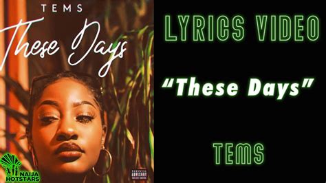 Tems - These Days (Official Lyric Video)