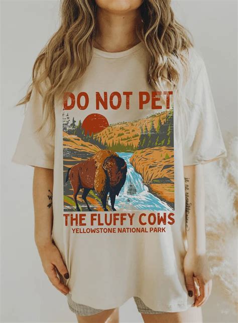 Do Not Pet the Fluffy Cows Yellowstone National Park Shirt Hiking ...