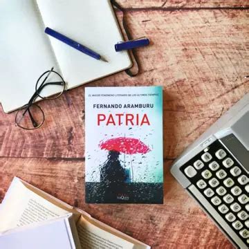 Patria - Fernando Aramburu | PlanetadeLibros