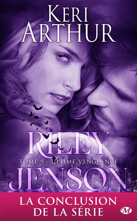 Riley Jenson, T9 : Ultime vengeance eBook de Keri Arthur - EPUB