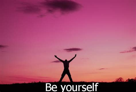 BE YOURSELF LOVING YOURSELF