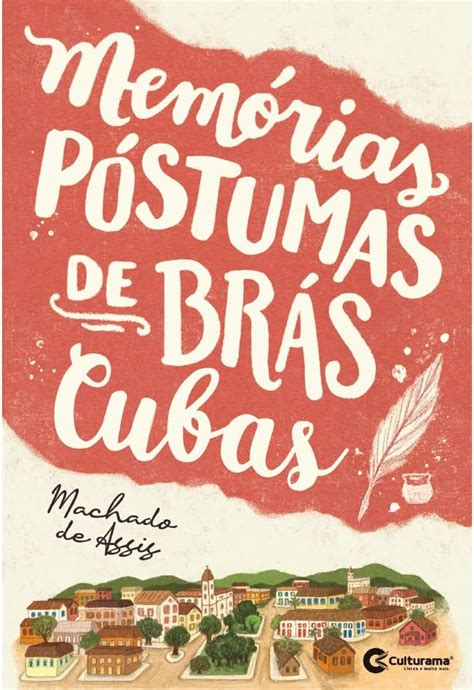 Livro Memórias Póstumas De Brás Cubas - Biblioteca da Camilla : Resenha: Memórias póstumas de Brás Cubas ...