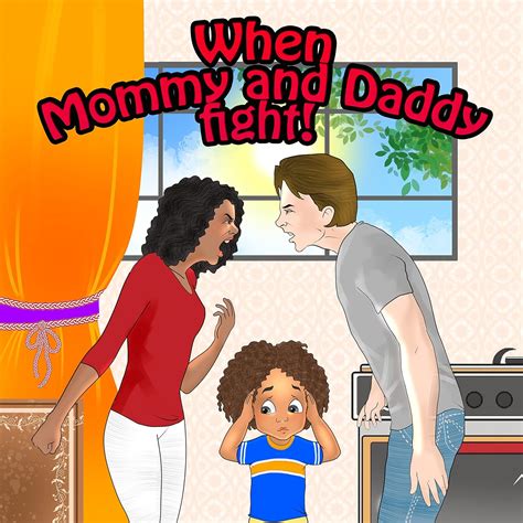 Amazon.com: When Mommy and Daddy Fight eBook : Hendrickson, Nicole