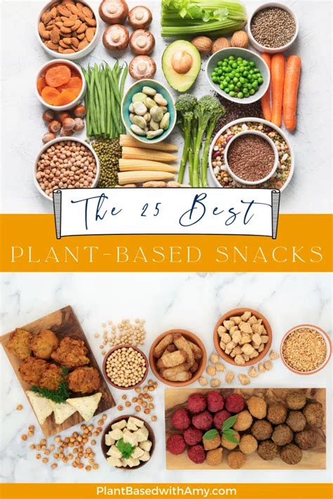 The 25 Best Plant-Based Snacks - Plant Based with Amy