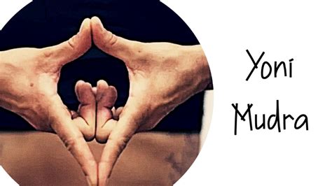 Yoni Mudra: Benefits, Precautions, and How to Do It