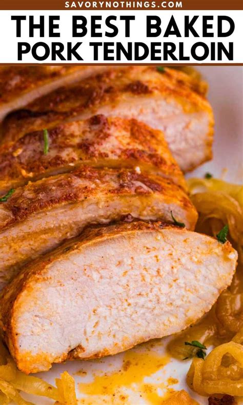 Baked Pork Tenderloin Recipe - Savory Nothings