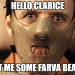 Hello Clarice Meme Generator - Imgflip