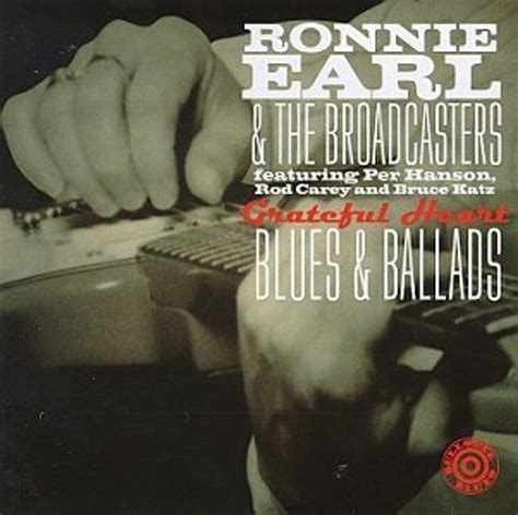 Ronnie Earl: Grateful Heart: Blues & Ballads (CD) – jpc.de