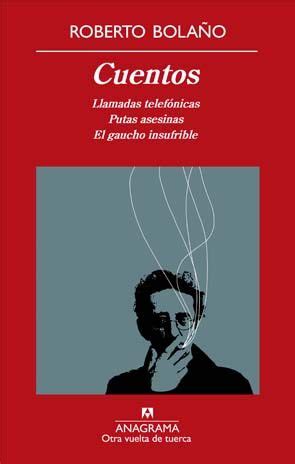 Roberto Bolaño, Cuentos | Literature books, Books to read, Book writer