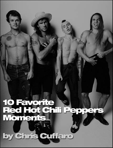 10 Favorite Red Hot Chili Peppers Moments – CuffaroPhoto