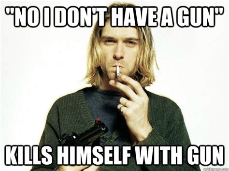 Kurt Cobain memes | quickmeme