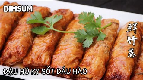 mon dim sum dau hu ky sot dau hao chuan ngon nhu nha hang