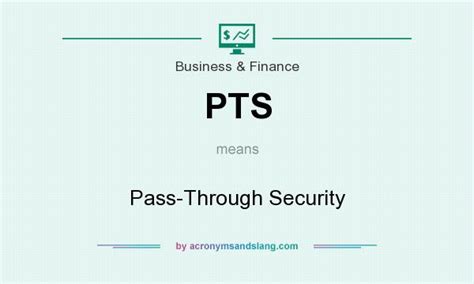 pts pass  security  business finance  acronymsandslangcom