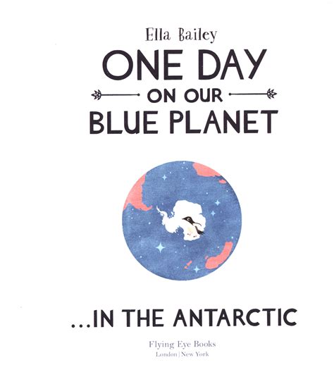 One Day on Our Blue Planet …In the Antarctic