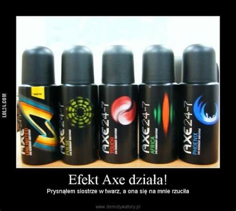 Efekt Axe działa!