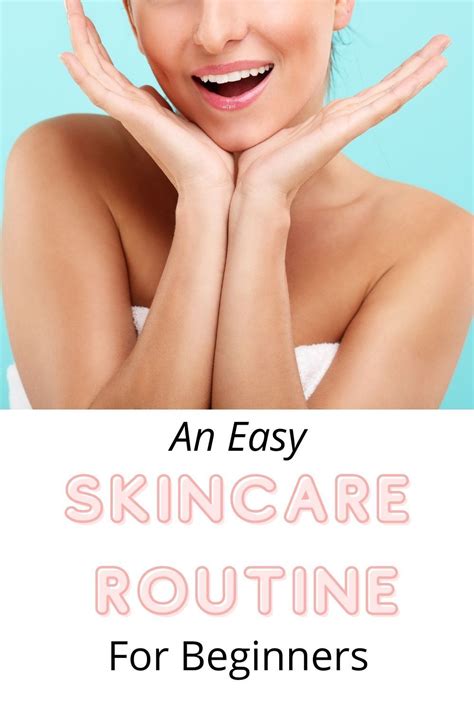 An Easy Skincare Routine For Beginners: A Step By Step Guide | Best ...