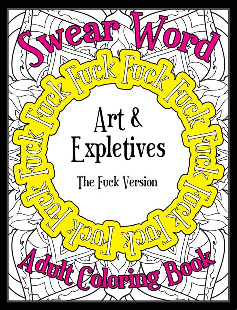 art expletives  fuck version swear word coloring book  adults