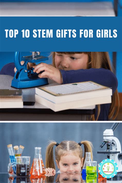 Top 10 STEM Gifts for Girls who Love Science