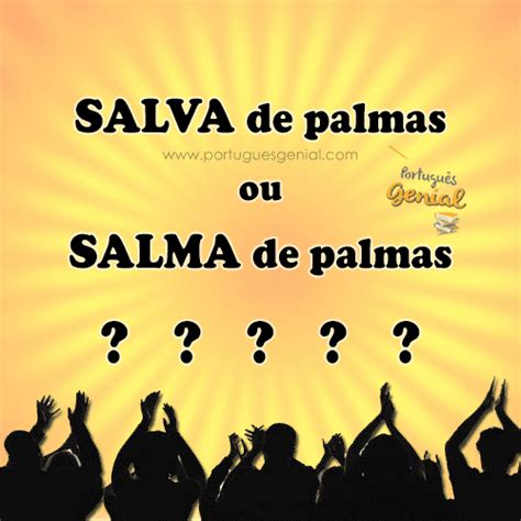 Salva De Palmas Ou Salma De Palmas