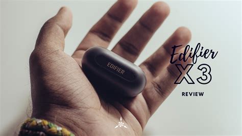 Edifier X3 Review: A Fantastic Sub-100 Ringgit True Wireless Earbuds | TAV