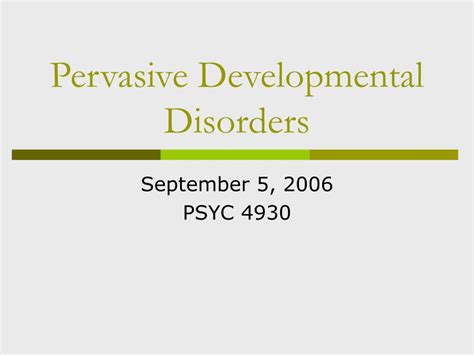 PPT - Pervasive Developmental Disorders PowerPoint Presentation, free ...