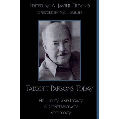 Talcott Parsons Today : His Theory and Legacy in Contemporary Sociology ...