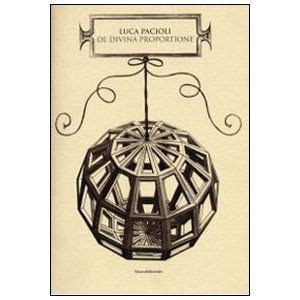 De Divina Proportione by Luca Pacioli illustrated by Leonardo da Vinci ...