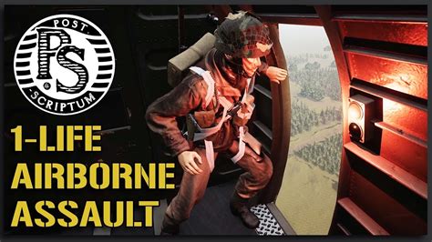 AIRBORNE ASSAULT - Post Scriptum 1-Life Event - YouTube