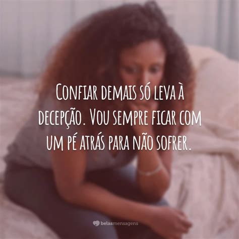 O Que Significa Decepcionada - 55 frases de decepcionada para quem está cansada de sofrer