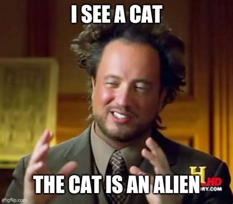 Ancient Aliens Latest Memes - Imgflip