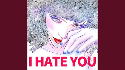 I Hate You - YouTube