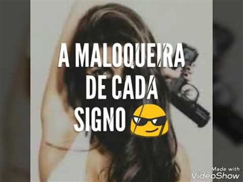 Maloqueira O Que Significa - A MALOQUEIRA DE CADA SIGNO - YouTube