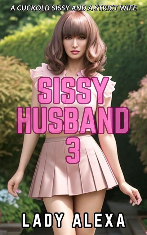 Sissy Husband 3: A cuckold sissy and a strict wife (Sissy femboy