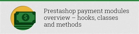 Prestashop Payment Modules Overview – Hooks, Classes and Methods ...