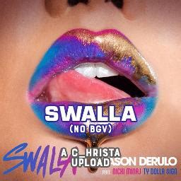 Swalla - Song Lyrics and Music by Jason Derulo arranged by c_hrista on ...