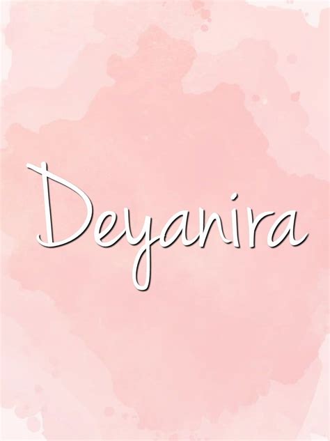 Deyanira | Sweet baby names, Meaningful baby names, Baby girl names unique