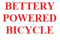 BETTERY POWERED BICYCLE - Free Projects For All