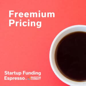 Freemium Pricing - Investor Connect Freemium Pricing